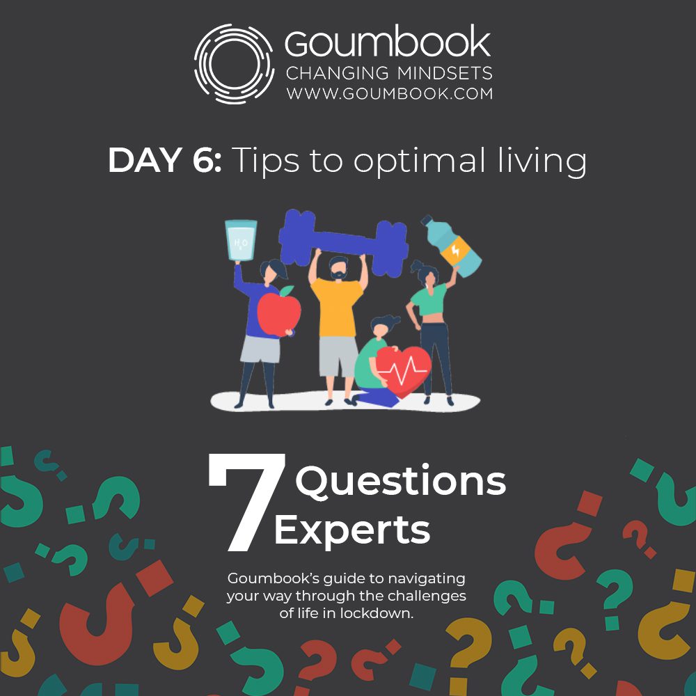 You are currently viewing 7 Questions for 7 Experts, #6 Tips to Optimal Living